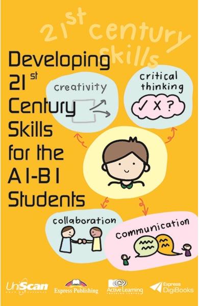 Developing 21st Century Skills for the A1-B1 Students