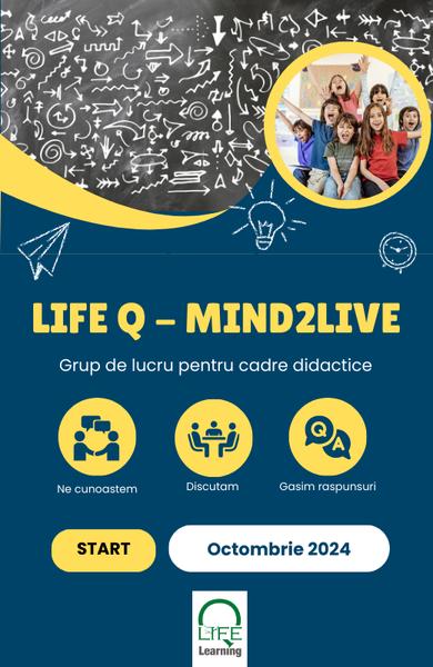 LifeQ-Mind2Live - Grup de lucru pentru cadre didactice